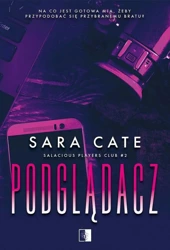 Salacious Players Club T.2 Podglądacz - Sara Cate