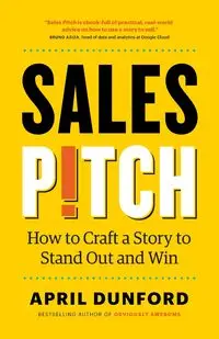 Sales Pitch - April Dunford