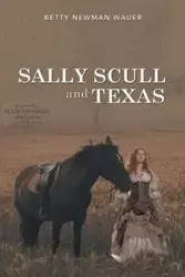 Sally Scull and Texas - Betty Newman Wauer