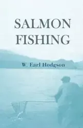 Salmon Fishing - Hodgson W. Earl