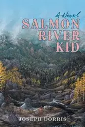 Salmon River Kid - Dorris Joseph