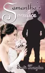 Samantha's Sacrifice - Sandi Hampton