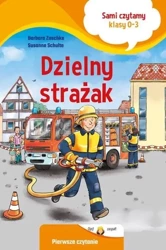 Sami czytamy. Dzielny strażak - Barbara Zoschke, Susanne Schulte