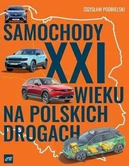 Samochody XXI wieku na polskich drogach - Zdzisław Podbielski