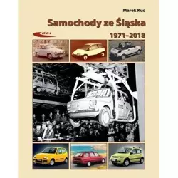 Samochody ze Śląska 1972-2017 - Marek Kuc