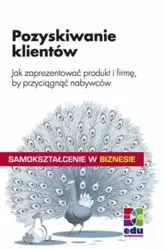 Samokształcenie w biznesie. Pozyskiwanie klientów - Gitte Heter