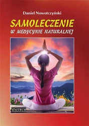 Samoleczenie w medycynie naturalnej BR - Daniel Nowotczyński