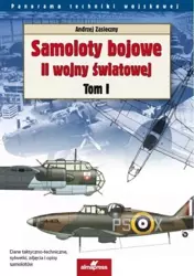 Samoloty Bojowe II Wojny Światowej T.1 - Andrzej Zasieczny