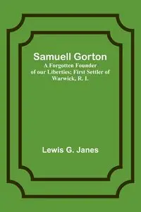 Samuell Gorton - Lewis Janes