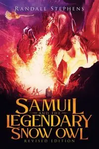 Samuil and the Legendary Snow Owl - Randall Stephens