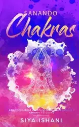 Sanando Chakras - ISHANI SIYA