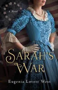 Sarah's War - Eugenia West Lovett