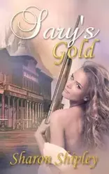 Sary's Gold - Sharon Shipley