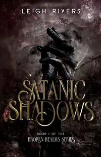 Satanic Shadows - Leigh Rivers