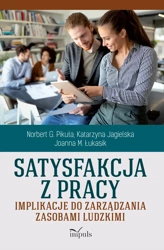 Satysfakcja z pracy - Norbert G. Pikuła, Katarzyna Jagielska, Joanna M.