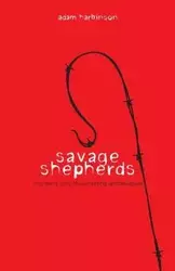 Savage Shepherds - Adam Harbinson