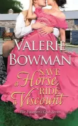 Save a Horse, Ride a Viscount - Valerie Bowman