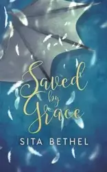 Saved by Grace - Bethel Sita