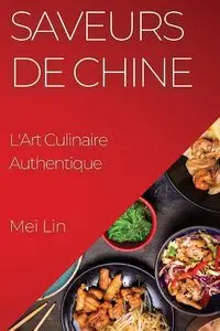 Saveurs de Chine - Lin Mei