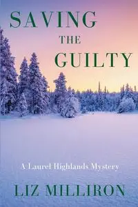 Saving the Guilty - Liz Milliron