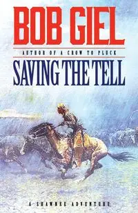 Saving the Tell - Bob Giel