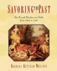 Savoring the Past - Barbara Wheaton Ketcham