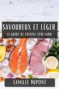 Savoureux et Léger - Camille Dupont