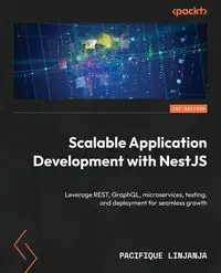 Scalable Application Development with NestJS - Linjanja Pacifique