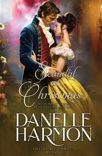 Scandal at Christmas - Danelle Harmon