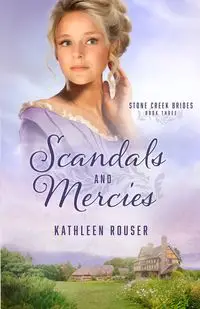 Scandals and Mercies - Kathleen Rouser