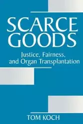 Scarce Goods - Tom Koch