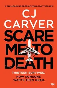 Scare Me to Death - Carver CJ