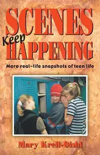 Scenes Keep Happening - Mary Krell-Oishi