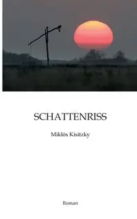 Schattenriss - Kisitzky Miklós