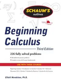 Schaum's Outline of Beginning Calculus, Third Edition - Elliott Mendelson