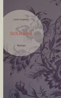 Schicksal - Louis Couperus