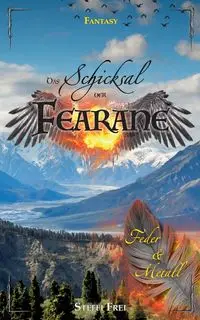 Schicksal der Fearane 2 - Frei Steffi