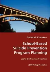 School-Based Suicide Prevention Program Planning - Deborah Kimokeo