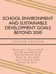 School Environment and  Sustainable Development Goals Beyond 2030 - Egwuasi Ph.D Princewill I.