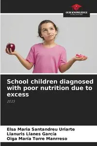 School children diagnosed with poor nutrition due to excess - Elsa Maria Santandreu Uriarte