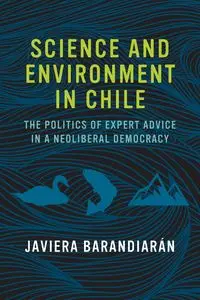 Science and Environment in Chile - Barandiaran Javiera