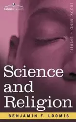 Science and Religion - Loomis Benjamin F.