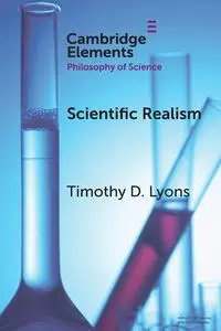 Scientific Realism - Timothy D. Lyons