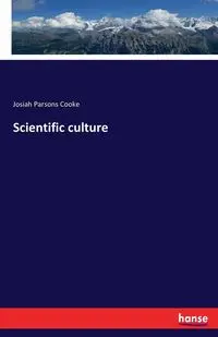 Scientific culture - Josiah Cooke Parsons