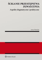 Ściganie przestępstwa zgwałcenia - Artur Pietryka