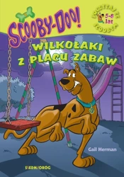 Scooby-Doo! wilkołaki z placu zabaw. Poczytaj ze Scoobym - Gail Herman