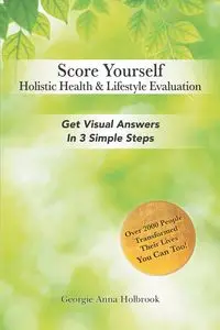 Score Yourself - Holistic Health & Lifestyle Evaluation - Georgie Anna Holbrook