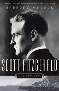 Scott Fitzgerald - Jeffrey Meyers