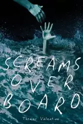 Screams Overboard - Valentine Thomas