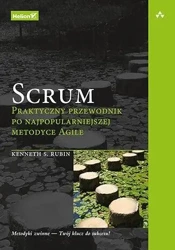 Scrum. Praktyczny przewodnik po... - Kenneth Rubin